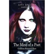 The Mind of a Poet: Goddess Stripped Bare