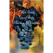 The Bride And The Broken Wineskin