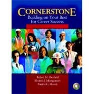 Cornerstone: Building on Your Best for Career Success: with Video Cases on CD-ROM