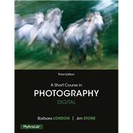 A Short Course in Photography: Digital,9780205998258