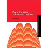 Chaos, Scattering and Statistical Mechanics