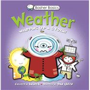 Basher Basics: Weather Whipping up a storm!