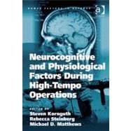 Neurocognitive and Physiological Factors During High-tempo Operations