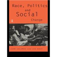 Race, Politics and Social Change