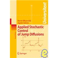 Applied Stchastic Control of Jump Diffusions