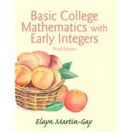 Basic College Mathematics with Early Integers Plus NEW MyLab Math with Pearson eText -- Access Card Package