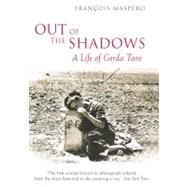 Out of the Shadows A Life of Gerda Taro