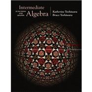 Intermediate Algebra Functions and Graphs (with CD-ROM, BCA/iLrn™ Tutorial, and InfoTrac)