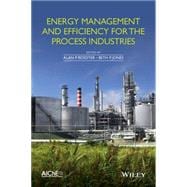 Energy Management and Efficiency for the Process Industries