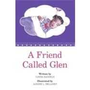 A Friend Called Glen