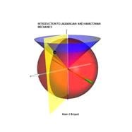 Introduction to Lagrangian and Hamiltonian Mechanics