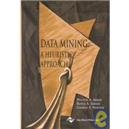 Data Mining: A Heuristic Approach