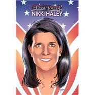 Female Force: Nikki Haley