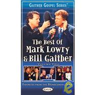 Best of Mark Lowry & Bill Gaither Volume 2