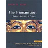 Humanities, The: Culture, Continuity, and Change, Book 1 Reprint