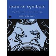 Natural Symbols : Explorations in Cosmology