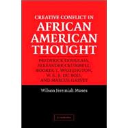 Creative Conflict in African American Thought
