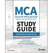 MCA Microsoft Office Specialist (Office 365 and Office 2019) Study Guide Word Associate Exam MO-100