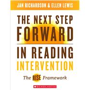 The Next Step Forward in Reading Intervention The RISE Framework,9781338298260