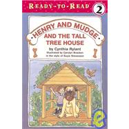 Henry and Mudge and the Tall Tree House: The Twenty-first Book of Their Adventures