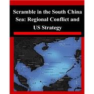 Scramble in the South China Sea