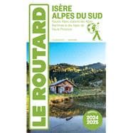 Guide du Routard Isère, Alpes du Sud 2024/25