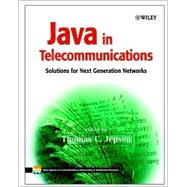 Java in Telecommunications Solutions for Next Generation Networks