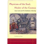 Physician of the Soul, Healer of the Cosmos