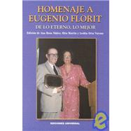 Homenaje a Eugenio Florit : De Lo Eterno, Lo Mejor,9780897298261