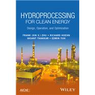 Hydroprocessing for Clean Energy: Design, Operation, and Optimization