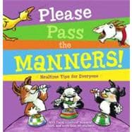 Please Pass the Manners! Mealtime Tips for Everyone