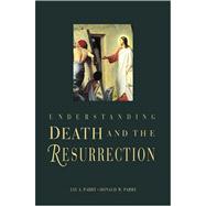 Understanding Death and the Resurrection