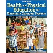Health and Physical Education for Elementary Classroom Teachers 2nd Edition Ebook With HKPropel Access