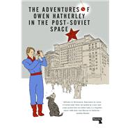 The Adventures of Owen Hatherley in the Post-soviet Space