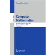 Computer Mathematics: 8th Asian Symposium, Ascm 2007, Singapore, December 15-17, 2007, Revised and Invited Papers