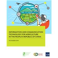 Information and Communication Technology for Agriculture in the People’s Republic of China