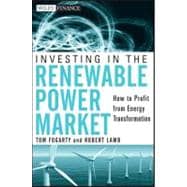 Investing in the Renewable Power Market How to Profit from Energy Transformation