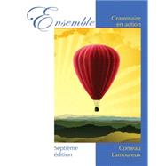 Ensemble: Grammaire en action, 7th Edition