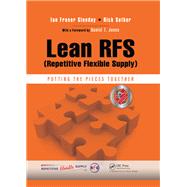 Lean RFS (Repetitive Flexible Supply): Putting the Pieces Together