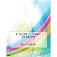 Cancer Biology in 2 Days
