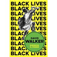 David Walker The Politics of Racial Egalitarianism