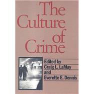 The Culture of Crime
