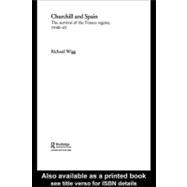 Churchill and Spain: The Survival of the Franco Regime, 19401945