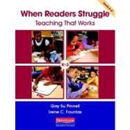 When Readers Struggle : Teaching That Works