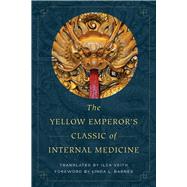 The Yellow Emperor's Classic of Internal Medicine