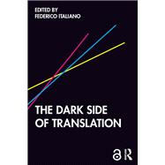 The Dark Side of Translation