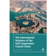 The International Relations of the Gulf Cooperation Council States