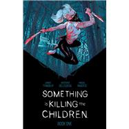 Something is Killing the Children Book One Deluxe Edition HC Slipcase Edition