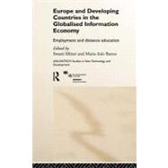 Europe and Developing Countries in the Globalised Information Economy : Employment and Distance Education