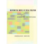 Mathematical Models of Social Evolution